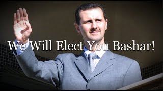 We Will Elect You Bashar - With Lyrics