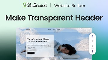 How to Make Your Header Transparent in SiteGround Website Builder | Tutorial