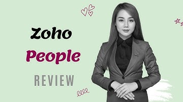Zoho People: Simplify HR Processes and Streamline Workflows!