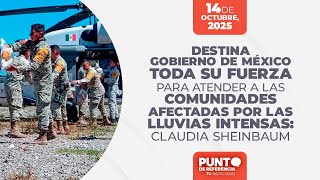Puntodereferenciadestina Gobierno De México Su Fuerza En Atender A Comunidades Afectadas Sheinbaum