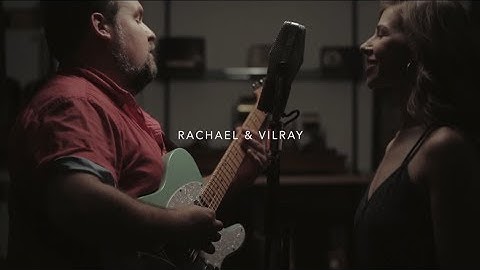 Rachael & Vilray sing 