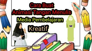 Cara Membuat Animasi Tangan Menulis dengan Mudah Dijamin Bisa Non Copyright