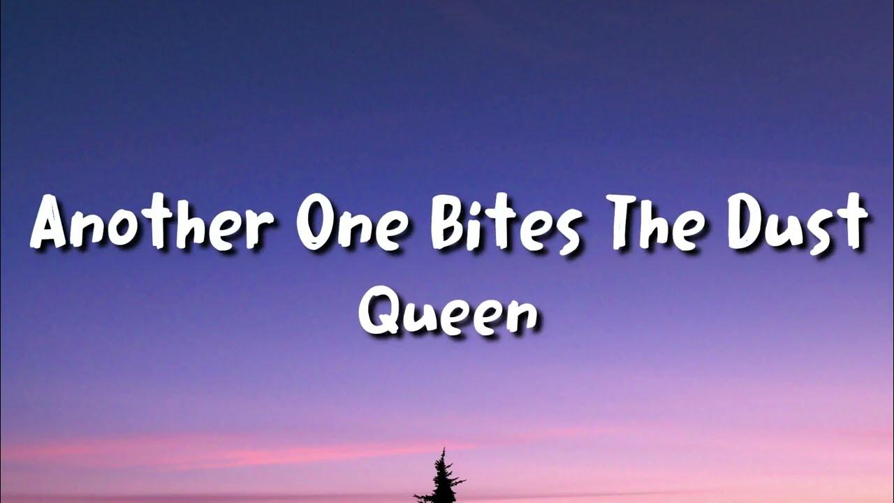 Queen - Another One Bites the Dust  Music quotes lyrics, Queen lyrics,  Song lyric quotes