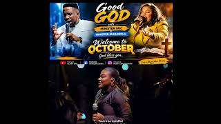 Good God with Minister GUC ft Minister Sunmisola.. 