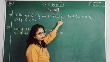 Class 4 Maths Chapter 11: Money | Multiplication Of Money | Solution Of Ex.-42 | Part-IV