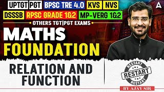 Maths Foundation Class 2 | Relation & Function | For All TGT, PGT & DSSSB Exams