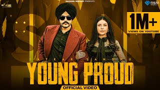 Young Proud (Jawani) (Official Video) | Satkar Sandhu | Jassi X | Majhail Rakaat