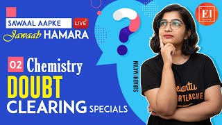 Sawaal Aapke Jawaab Hamara - 2 | Chemistry Doubt Clearing Specials | Elementary  Chemistry Vedantu