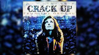 Crack Up - From the Ground (Full album)