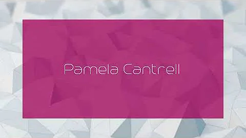 Pamela Cantrell - appearance