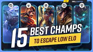 15 BEST CHAMPIONS to ESCAPE LOW ELO in Season 14 - League of Legends