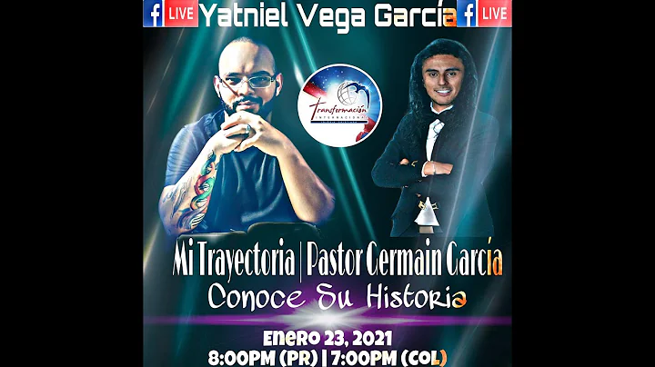Mi Trayectoria | Pastor Germain Garca-Conoce Su Hi...