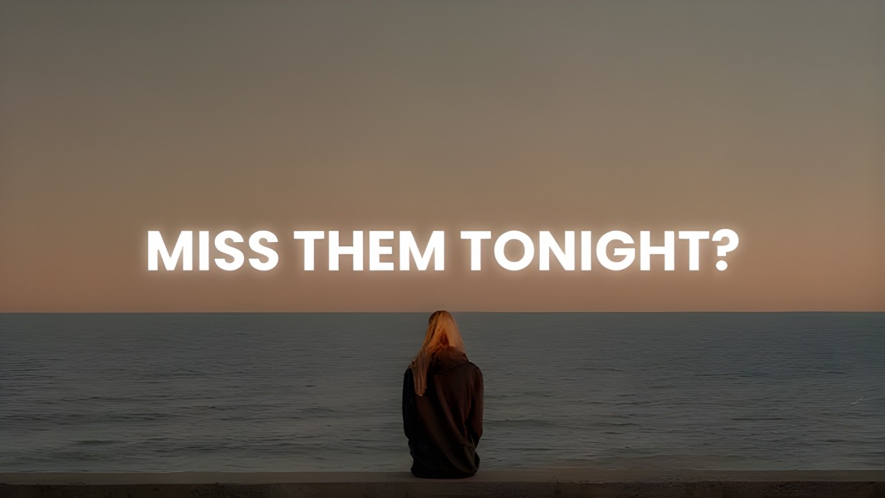 songs for when you miss someone at 3AM