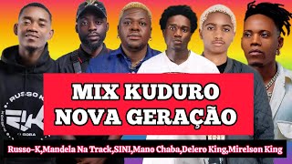 MIX KUDURO COM RUSSO K,MANO CHABA,DELERO KING, MANDELA NA TRACK,SINI,MIRELSON KING,RASTA DOIDO