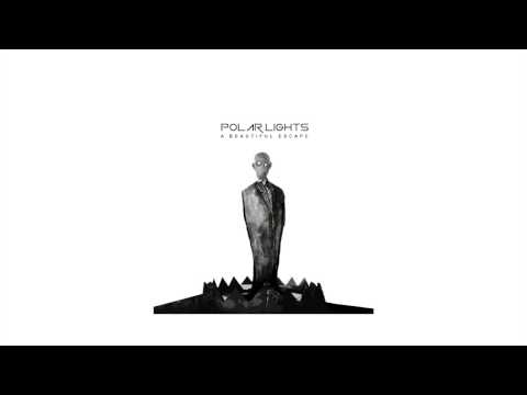 Polar Lights - A Beautiful Escape (Official Audio)