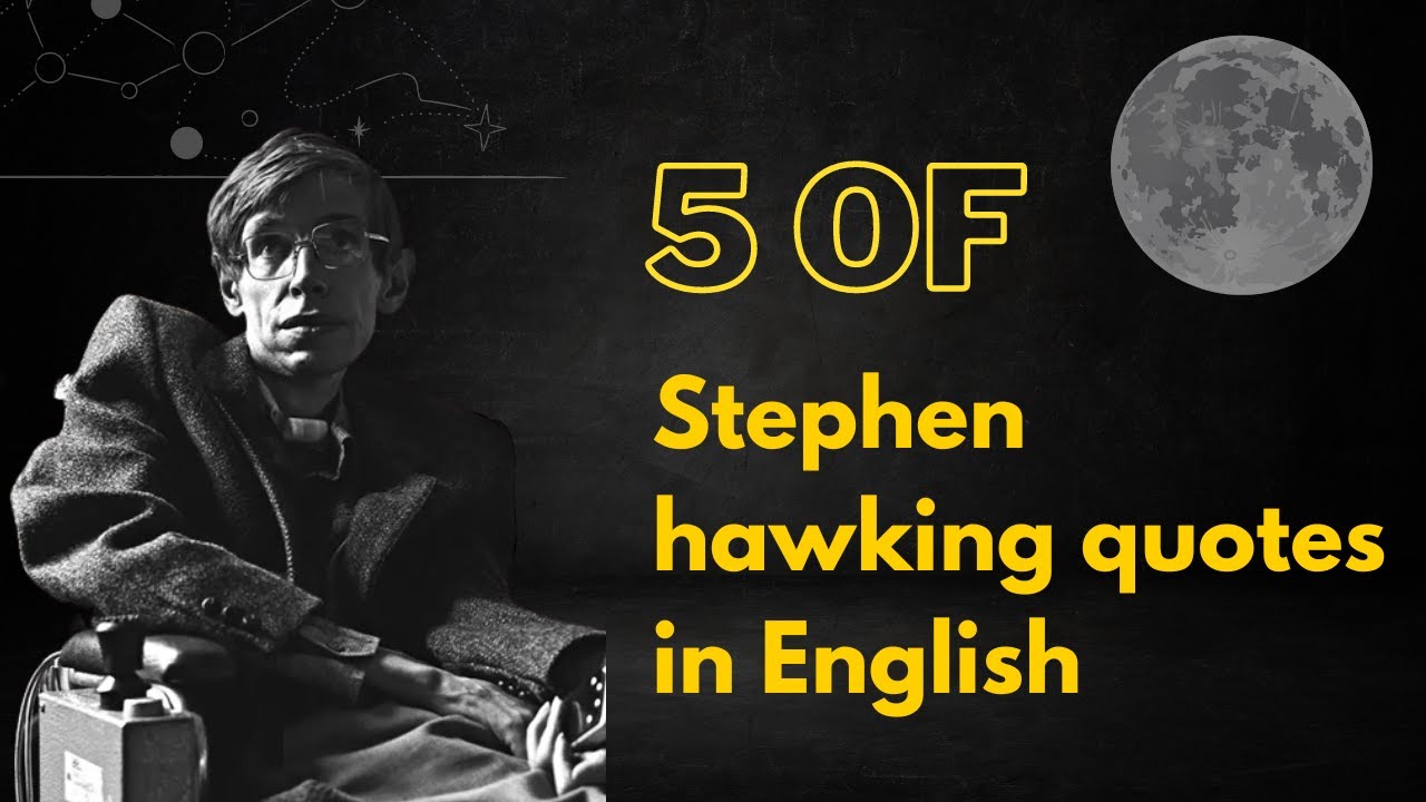 STEPHEN HAWKING quotes in english || MUST WATCH VIDEO || QUOTES #22