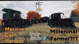 MN Millennial Farmer!? | MASSIVE Corn Harvest! | Farming Simulator 22 | You Want It You Got It!!!