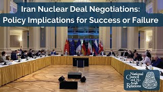 Iran Nuclear Deal Negotiations: Policy Implications for Success or Failure