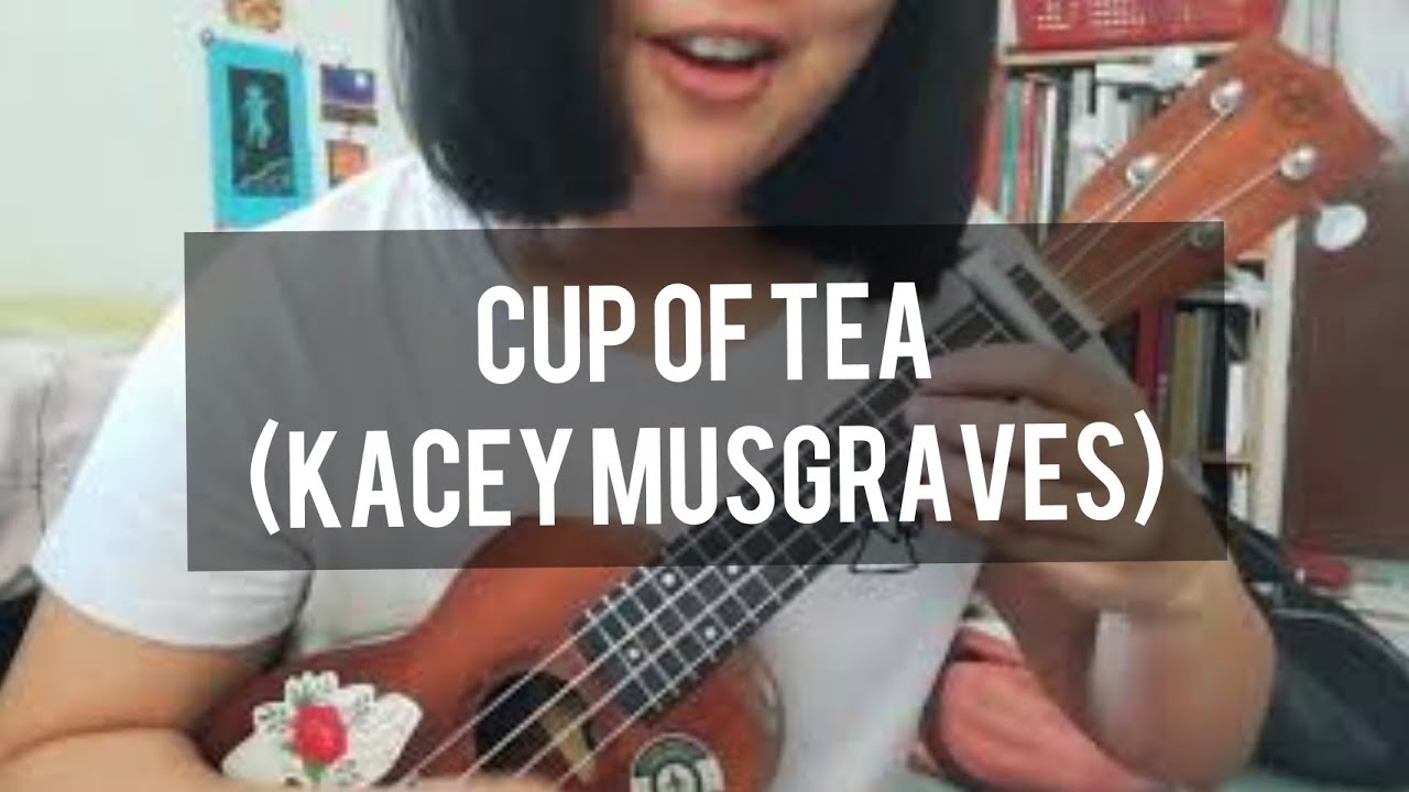 Cup of Tea Kacey Musgraves (ukulele cover + chords in vid desc