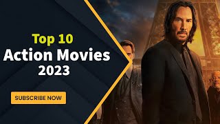 Top 10 Action Movies 2023