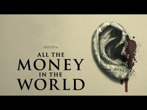 All the Money in the World |  Όλα τα Λεφτά του Κόσμου