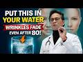 STOP Drinking Plain Water! Add THIS to Boost Collagen, Firm Skin & Smooth Wrinkles | Dr. William Li
