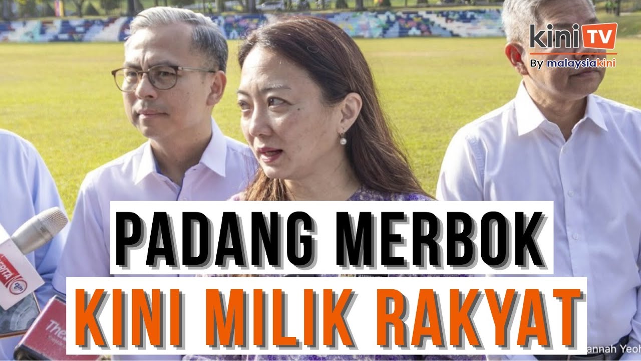 Padang Merbok dikembalikan kepada rakyat, DBKL tanggalkan pagar - Hannah Yeoh
