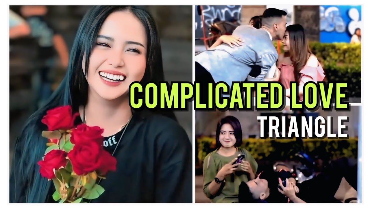 CoMpLiCaTeD LoVe TRiANGLE 💞