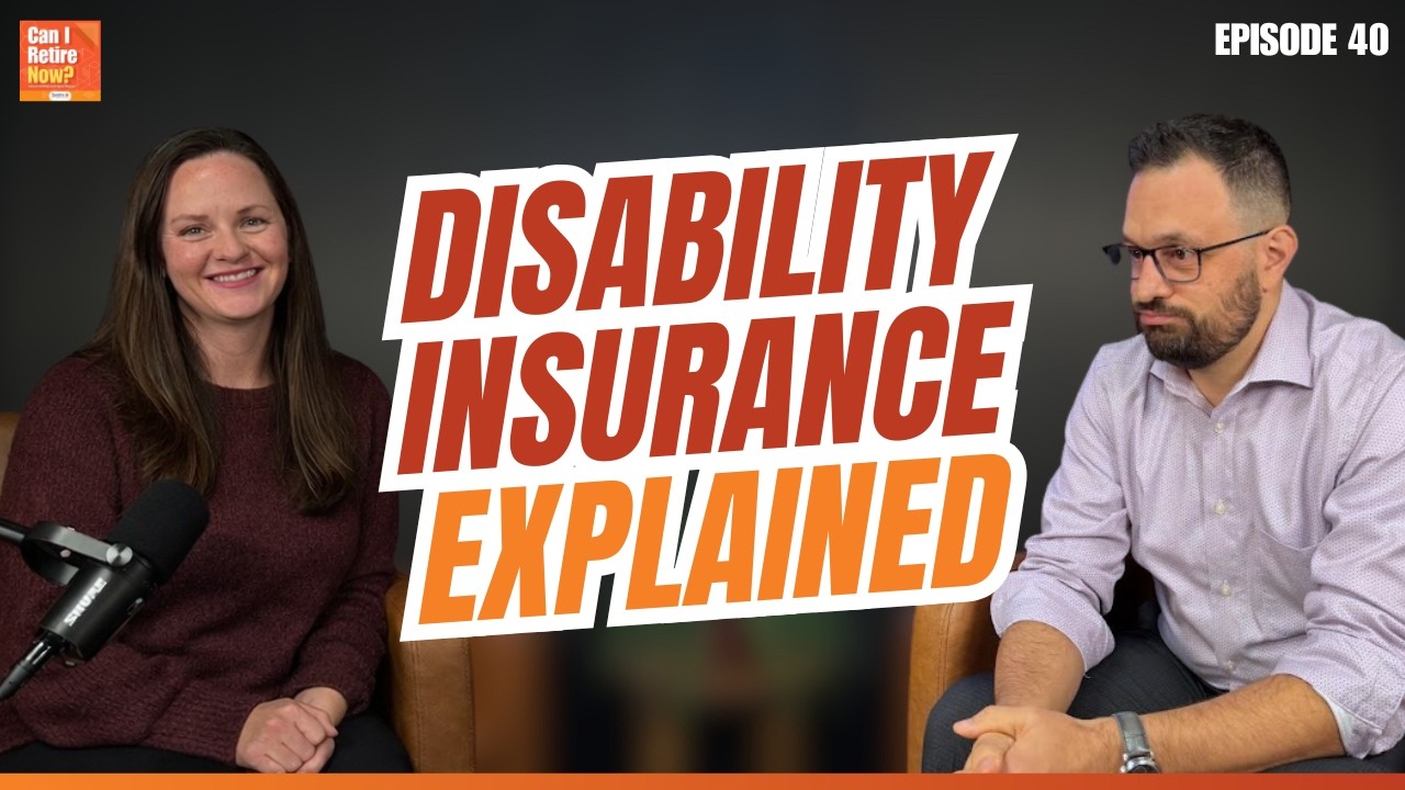 Understanding Disability Insurance: Protecting Your Most Valuable Asset (Ep. 40)