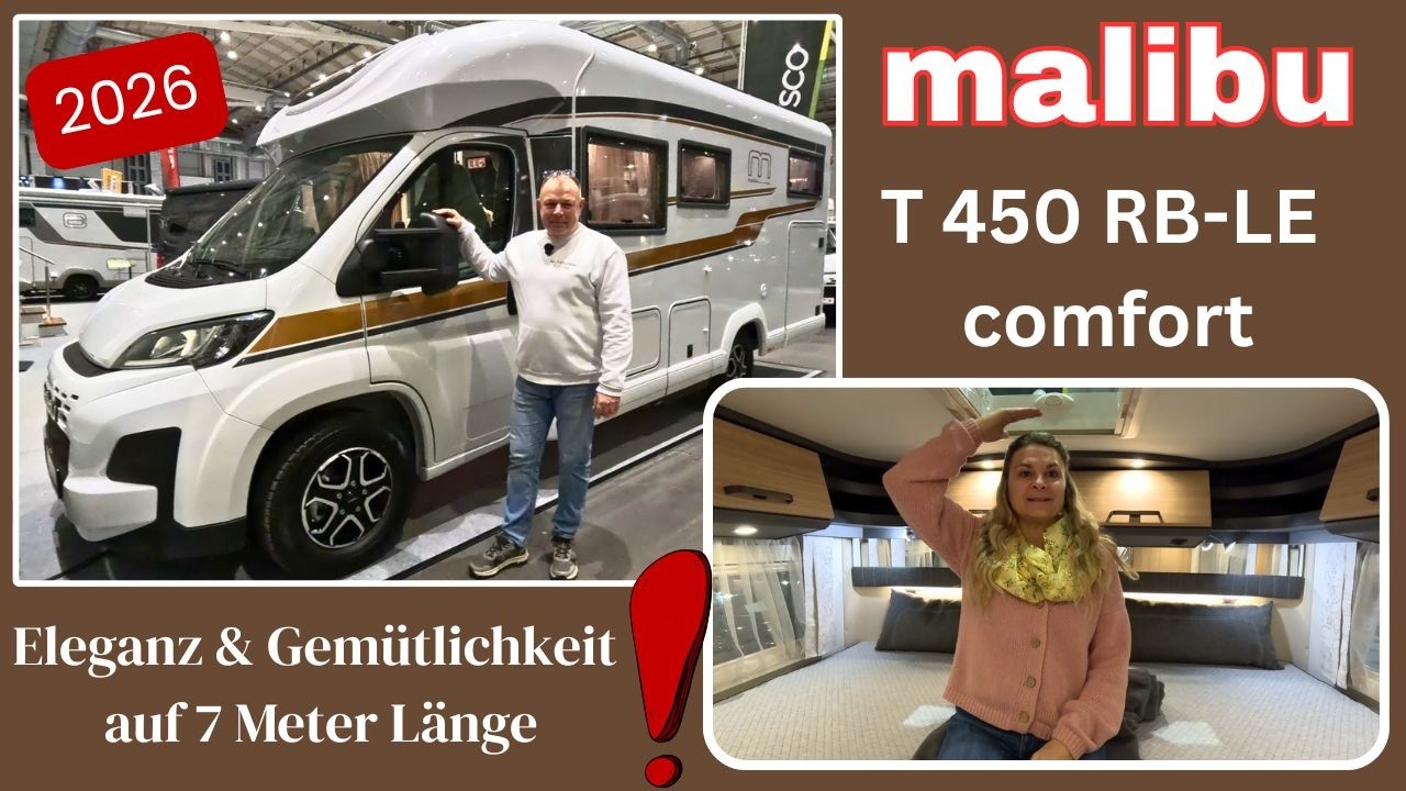 MALIBU T450 RB-LE COMFORT🔝Modell 2026‼️7 Meter-Wohnmobil mit viel Platz und großzügigem Raumgefühl🚍
