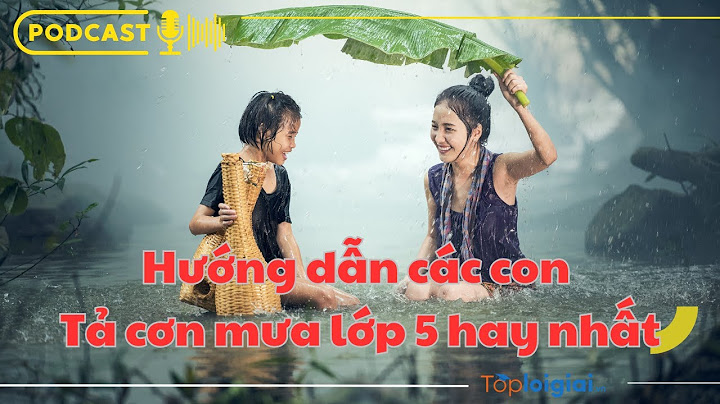 Bài văn tả cảnh vat trong con mưa lớp 5 năm 2024