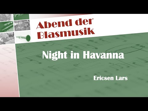 Night in Havanna - Ericsen Lars | Musikkapelle Kalsdorf