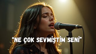 Ne Çok Sevmi̇şti̇m Seni̇ - Muhteşem Duygusal Şarki 2025 Resimi