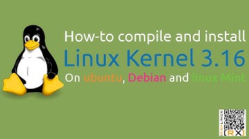 How-to compile and install Linux Kernel 3.16 On ubuntu, Debian and linux Mint [HD]