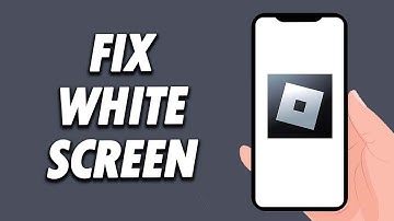 How To Fix Roblox Mobile White Screen Problem