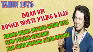 Tahun 1976, Terjadi Konser Soneta Group Paling Kacau.