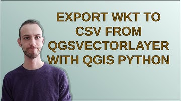 Export WKT to CSV from QgsVectorLayer with QGIS Python