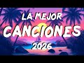 LA MEJOR CANCIONES DE FIESTA 2026 📯 MIX MUSICA REGGAETON 2026 📯 LO MAS NUEVO DE ENERO 2026