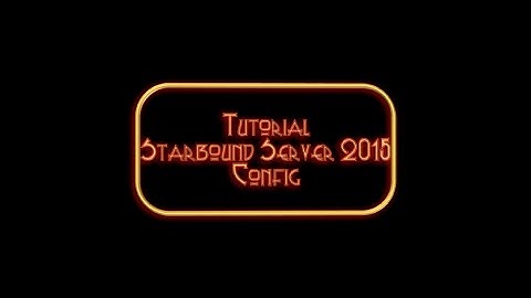 Starbound Server Tutorial 2015