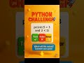 Python Operators Explained | Python Challenge #shorts #python
