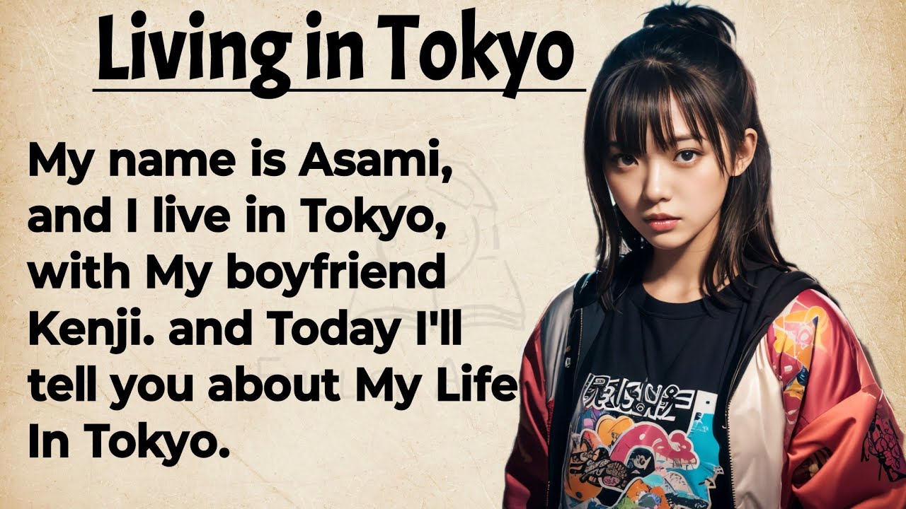 Outline Video Living in Tokyo || Learn English Through Story Level 2🔥|| Learn English Speaking || Graded Reader