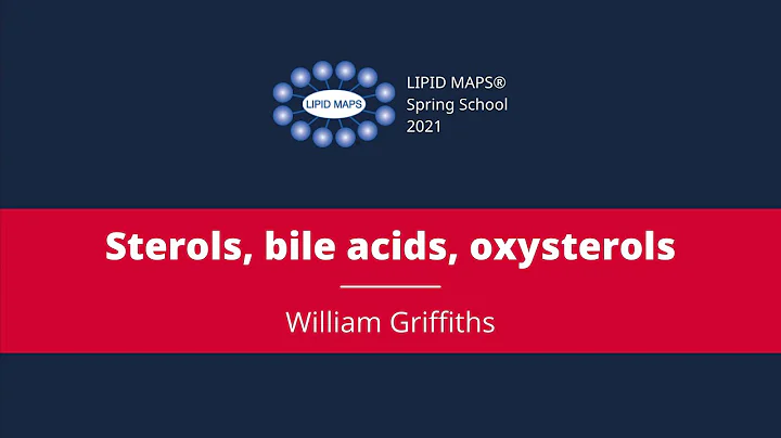 William Griffiths- Sterols, bile acids, oxysterols