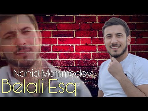 Nahid Memmedov - Belali Esq - 2023 (Resmi Klip)