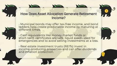 How Does Asset Allocation Generate Retirement Income? - Golden Years Investing