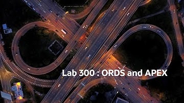 Lab 300 Oracle Restful Data Services and APEX - Using ORDS to develop