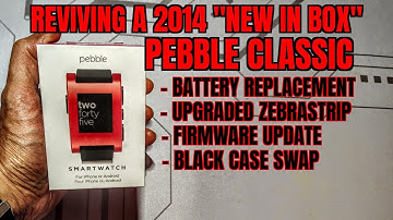REVIVING "NEW IN BOX" PEBBLE CLASSIC: Battery replacement, firmware update, and zebra strip change.