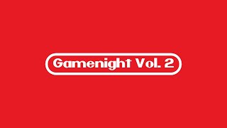 Gamenight Vol. 2 feat. Miresh, Hank, WSD, & TJ