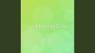 Light beyond Echo