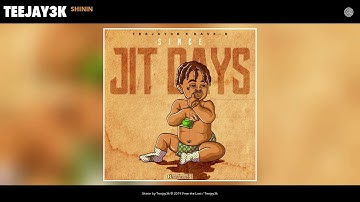 Teejay3k - Shinin (Audio)
