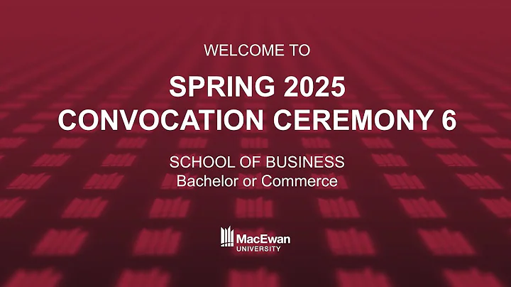 MacEwan Convocation Ceremony June 19, 2025 - 2:30pm